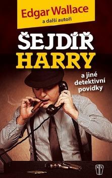 Obrázok Šejdíř Harry a jiné detektivní povídky