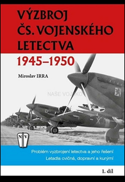 Obrázok Výzbroj československého vojenského letectva 1945-1950 - 1. díl