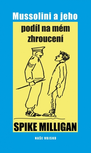 Obrázok Mussolini a jeho podíl na mém zhroucení