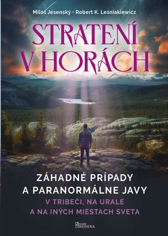 Obrázok Strateni v horách - v Tribeči, na Urale a na iných miestach sveta