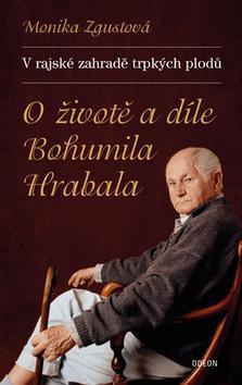 Obrázok V rajské zahradě trpkých plodů - O životě a díle B. Hrabala - 2. vydání