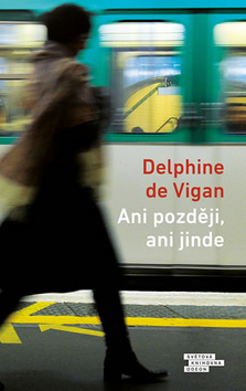 Obrázok Ani později, ani jinde