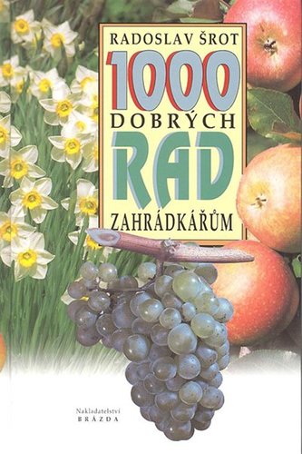 Obrázok 1000 dobrých rad zahrádkářům