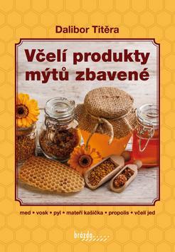 Obrázok Včelí produkty mýtů zbavené - 2. vydání