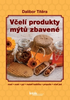 Obrázok Včelí produkty mýtů zbavené - 3.vydání