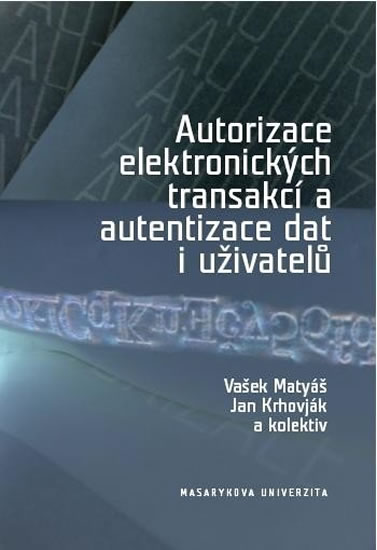 Obrázok Autorizace elektronických transakcí a autentizace dat i uživatelů