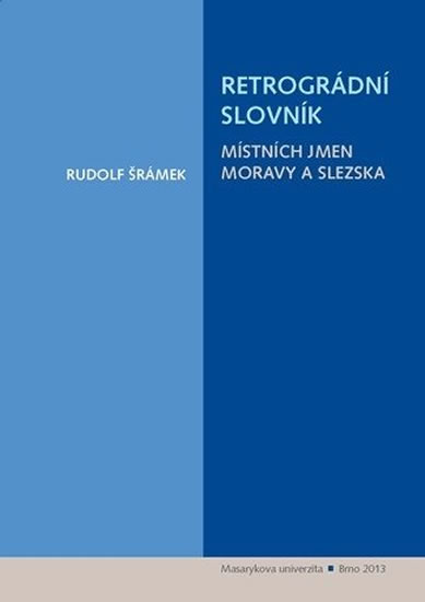 Obrázok Retrográdní slovník místních jmen Moravy