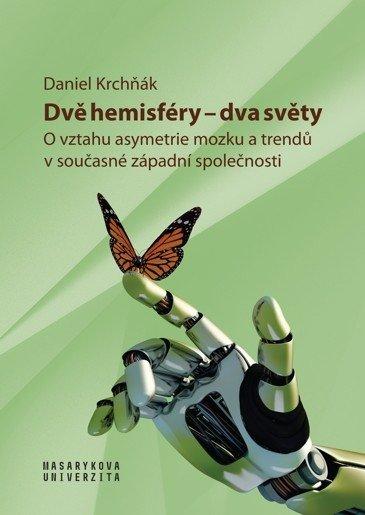 Obrázok Dvě hemisféry - dva světy: O vztahu asymetrie mozku a trendů v současné západní společnosti