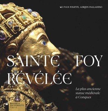 Obrázok Sainte Foy Révélée - La plus ancienne statue médiévale a Conques