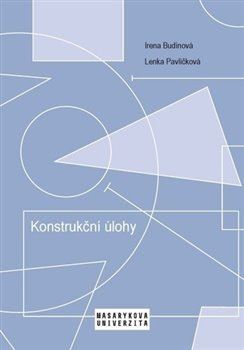 Obrázok Konstrukční úlohy - Učební text pro studenty učitelství matematiky 2. stupně ZŠ