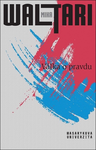 Obrázok Válka o pravdu - Pravda o Estonsku, Lotyšsku a Litvě