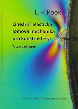 Obrázok Lineární elastická lomová mechanika pro konstruktéry: Teorie a aplikace
