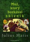 Obrázok Muž, ktorý bozkával skleník