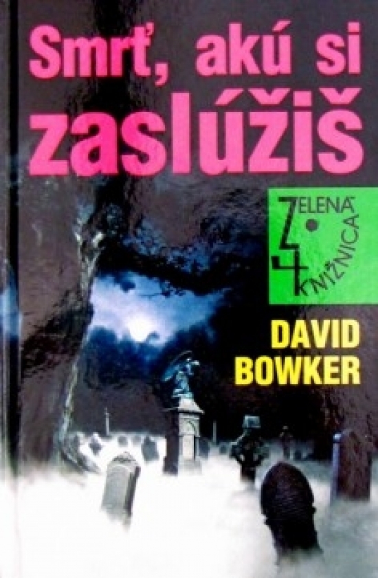 Obrázok Smrť, akú si zaslúžiš