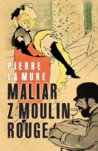 Obrázok Maliar z Moulin Rouge