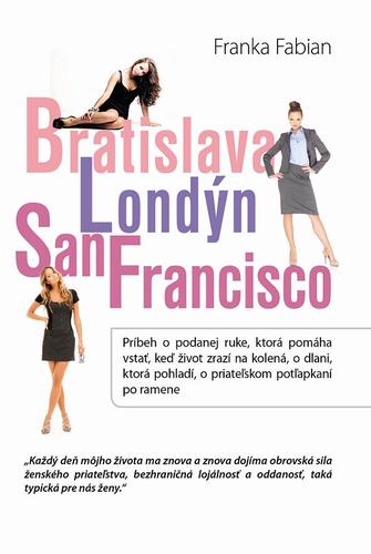 Obrázok Bratislava Londýn San Francisco