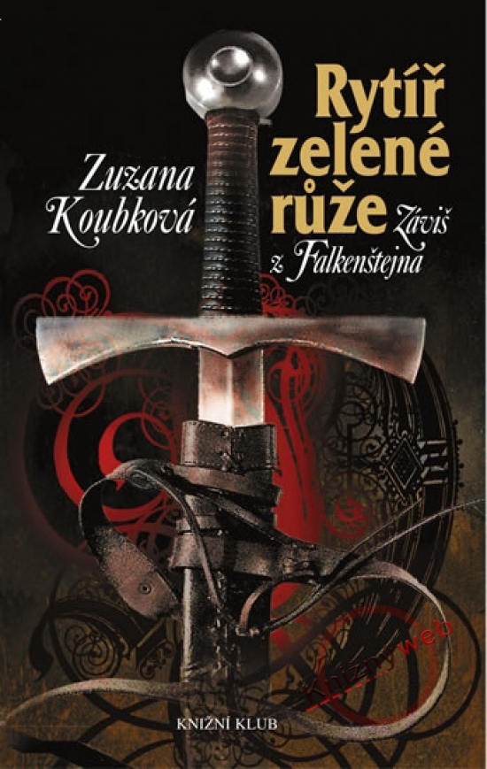 Obrázok Rytíř zelené růže - Záviš z Falkenštejna