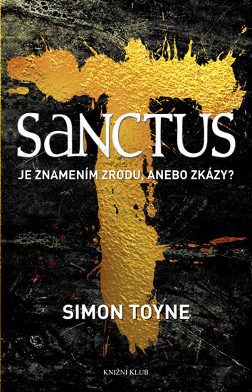 Obrázok Sanctus je znamením zrodu, anebo zkázy?