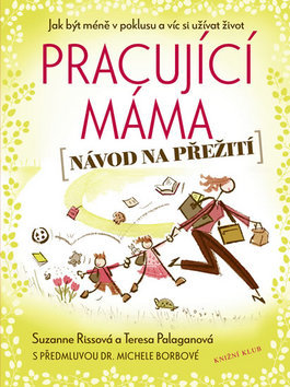 Obrázok Pracující máma – návod na přežití