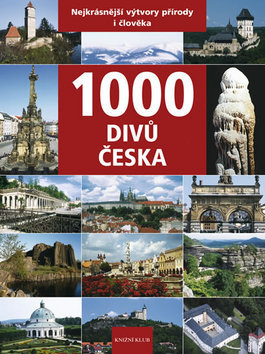 Obrázok 1000 divů Česka - Nejkrásnější výtvory přírody i člověka