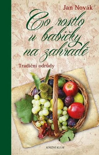 Obrázok Co rostlo u babičky na zahradě - Tradiční odrůdy