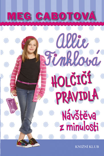 Obrázok Holčičí pravidla 6: Návštěva z minulosti