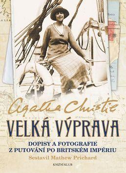 Obrázok Velká výprava - Dopisy a fotografie z putování po Britském impériu