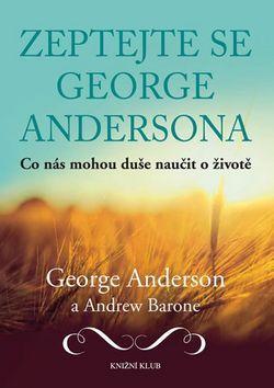 Obrázok Zeptejte se George Andersona - Co nás mohou duše naučit o životě