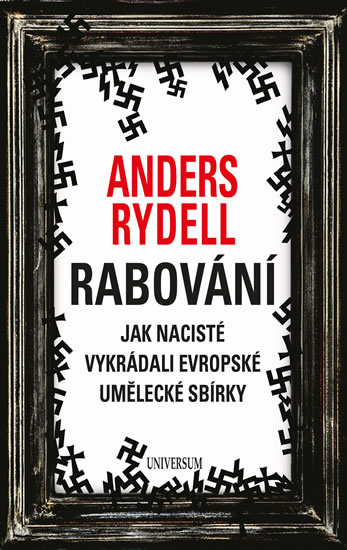 Obrázok Rabování - Jak nacisté vykrádali evropské umělecké sbírky