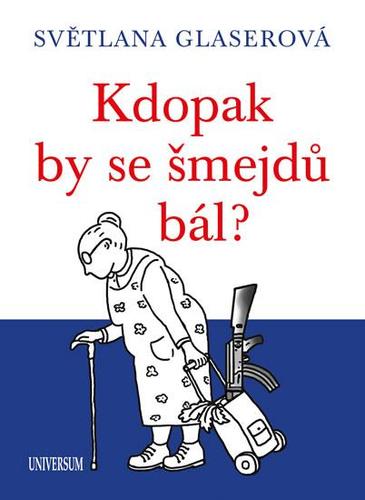 Obrázok Kdopak by se šmejdů bál?