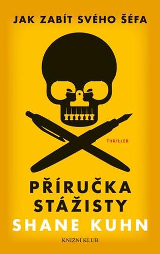 Obrázok Jak zabít svého šéfa: Příručka stážisty + Obyčejný pátek