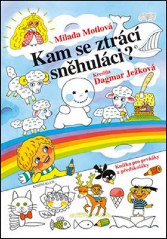 Obrázok Kam se ztrácí sněhuláci? - Knížka pro prvňáky a předškoláky - 3.vydání