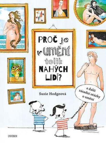 Obrázok Proč je v umění tolik nahých lidí a další zásadní otázky o umění