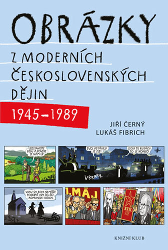 Obrázok Obrázky z moderních československých dějin (1945–1989)