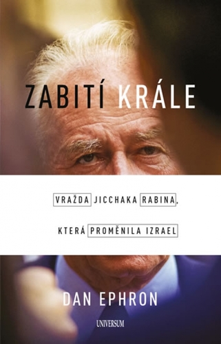 Obrázok Zabití krále - Vražda Jicchaka Rabina