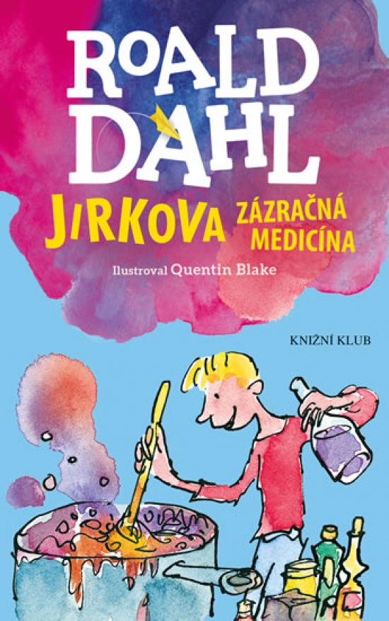 Obrázok Jirkova zázračná medicína - 3.vydání