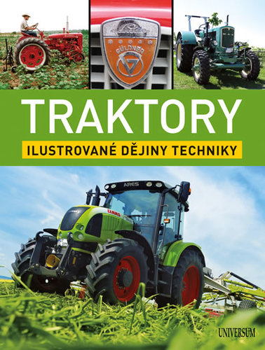 Obrázok Traktory: Ilustrované dějiny techniky