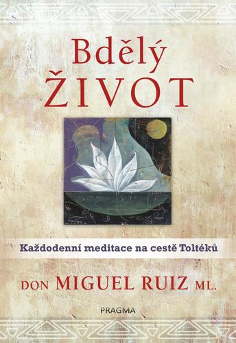 Obrázok Bdělý život. Každodenní meditace na cest