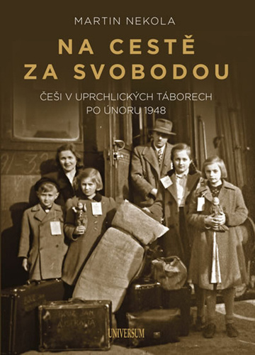 Obrázok Na cestě za svobodou: Češi v uprchlickýc