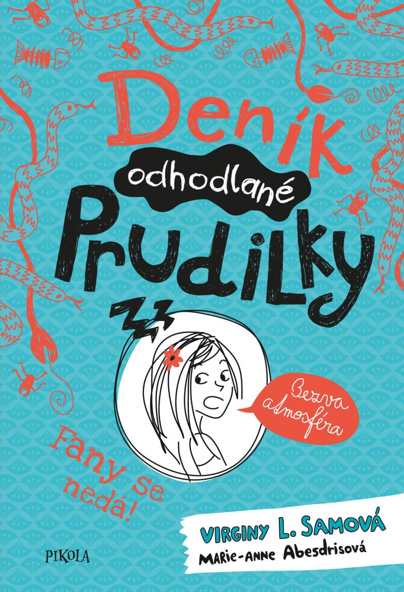 Obrázok Deník odhodlané prudilky: Fany se nedá!