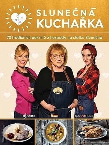 Obrázok Slunečná kuchařka. 70 tradičních pokrmů z hospody na statku Slunečná