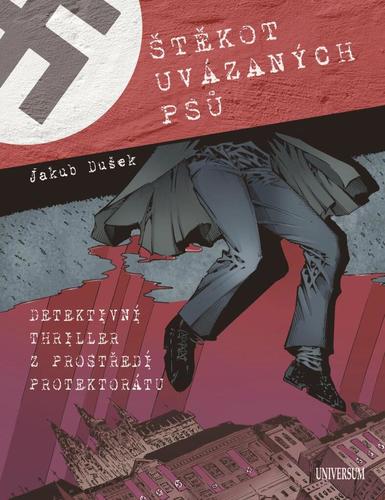 Obrázok Štěkot uvázaných psů - Detektivní thriller z prostředí protektorátu