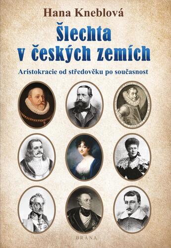 Obrázok Šlechta v českých zemích - Aristokracie od středověku po současnost