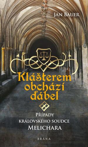 Obrázok Klášterem obchází ďábel – Případy královského soudce Melichara
