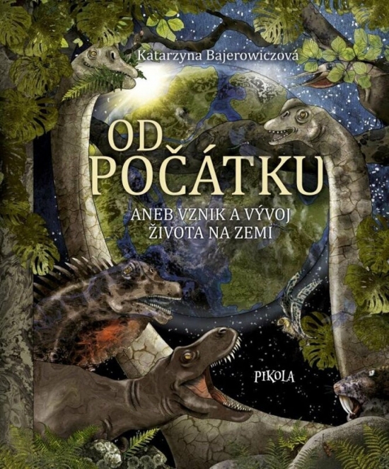 Obrázok Od počátku aneb Vznik a vývoj života na Zemi