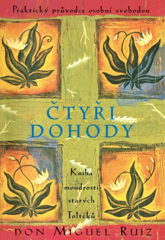 Obrázok Čtyři dohody - Kniha moudrosti starých Toltéků