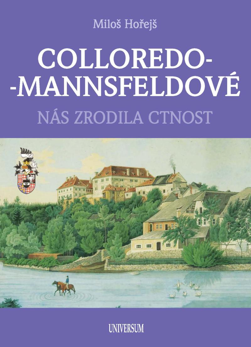 Obrázok COLLOREDO-MANNSFELDOVÉ - Nás zrodila cnost