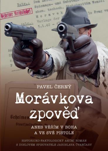 Obrázok Morávkova zpověď: Věřím v Boha a své pistole
