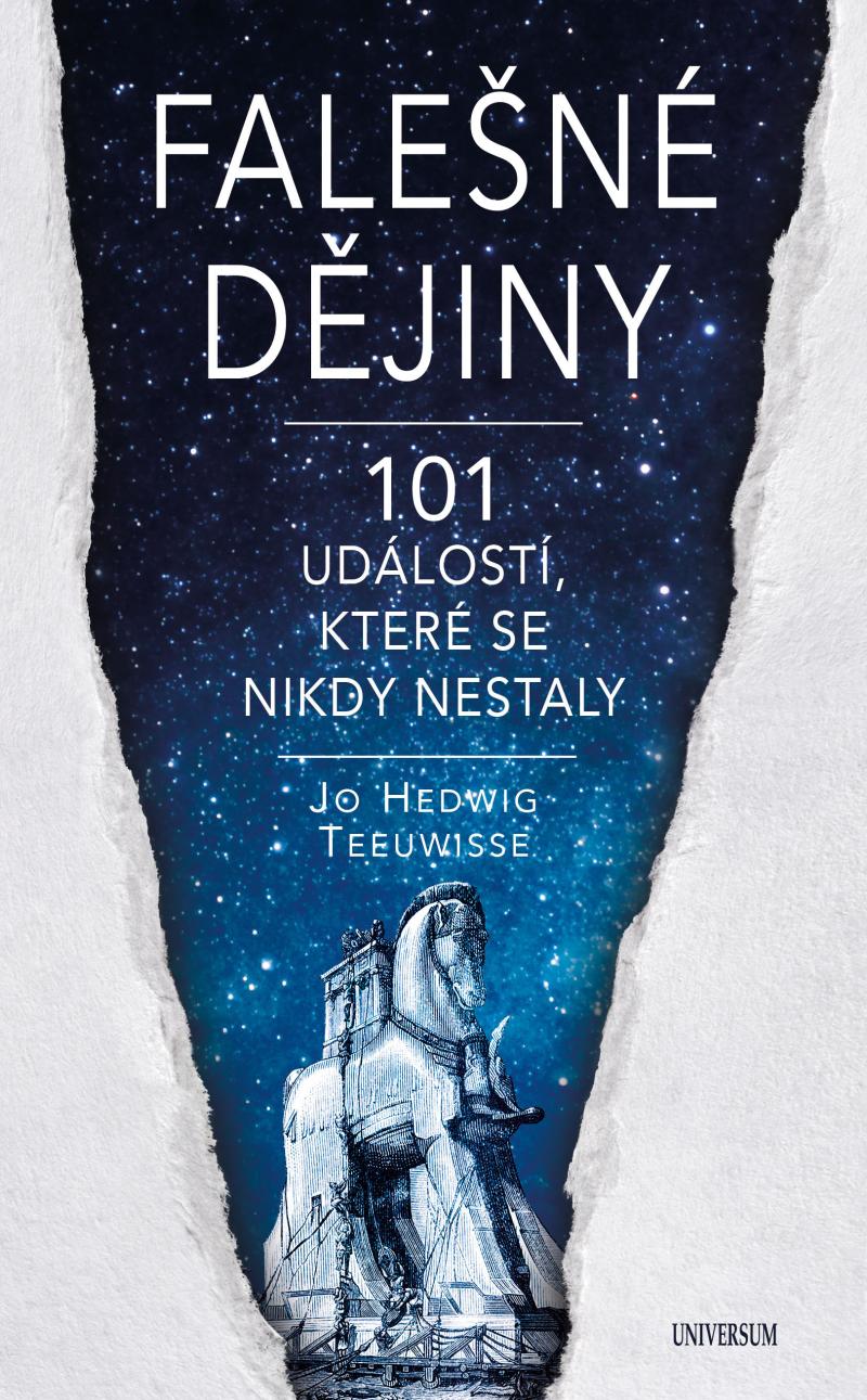 Obrázok Falešné dějiny - 101 věcí, které se nikdy nestaly