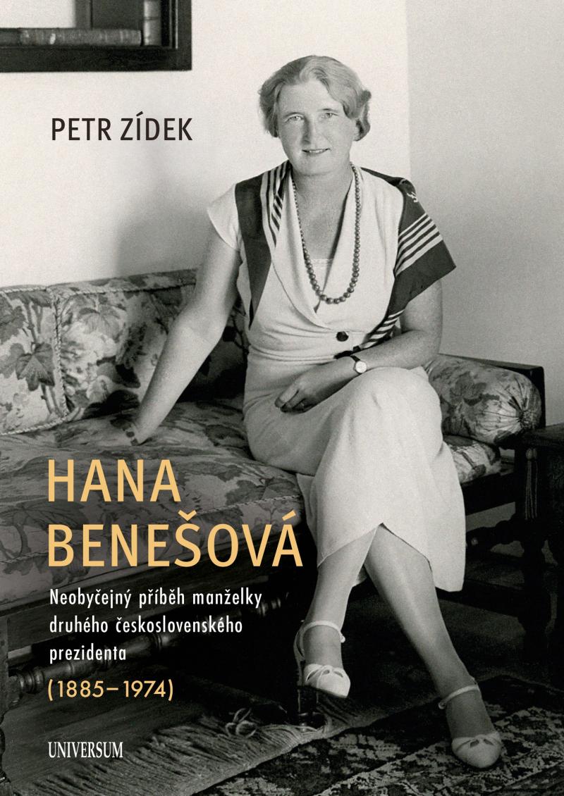 Obrázok Hana Benešová – Neobyčejný příběh manželky druhého československého prezidenta (1885–1974)